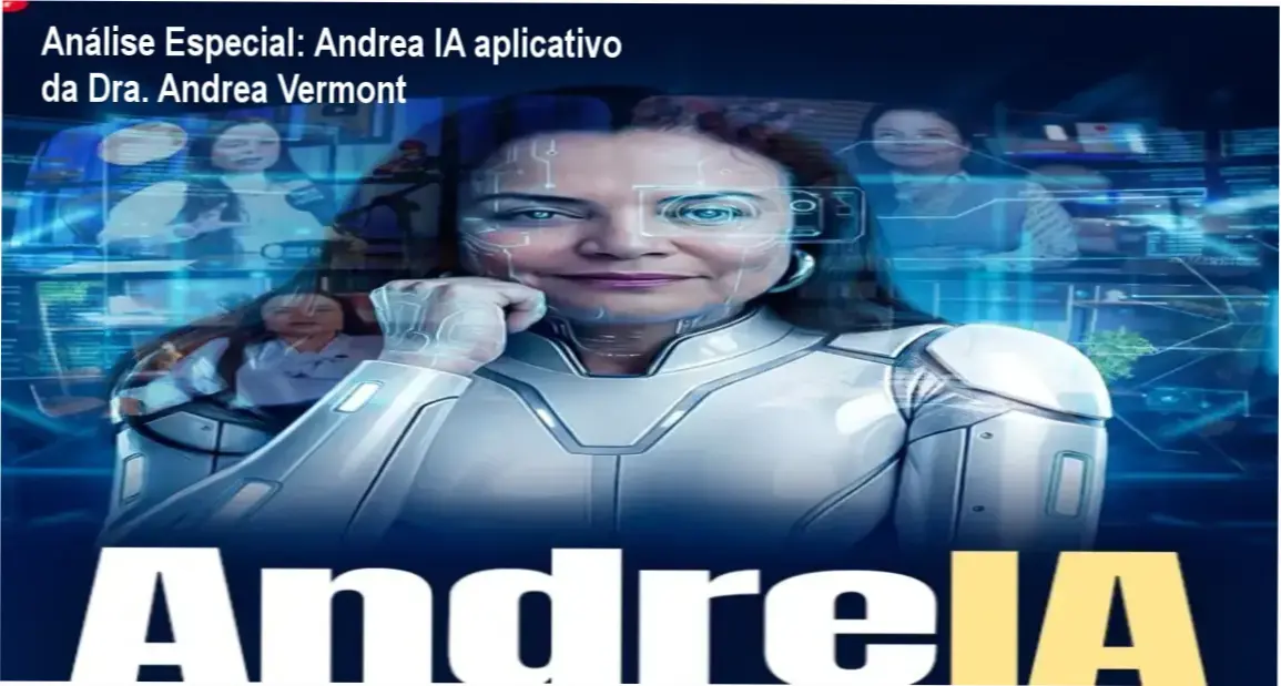 Análise Especial: Andrea IA aplicativo da Dra. Andrea Vermont 1 Capa informativa sobre o tema Andrea IA aplicativo da Dra. Andrea Vermont