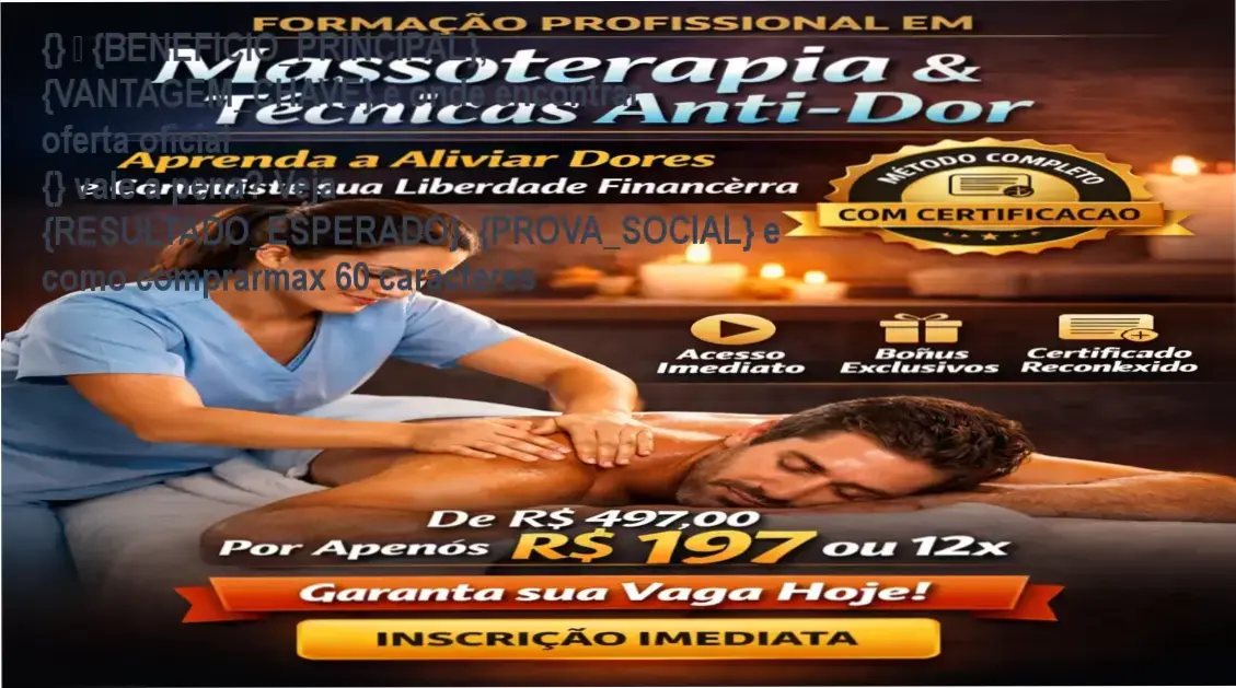 Guia explicativo sobre o produto digital Massoterapia e Técnicas Anti-Dor Prof. Enf. Wendel JosE