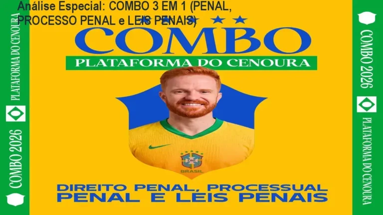 Análise Especial: COMBO 3 EM 1 (PENAL, PROCESSO PENAL e LEIS PENAIS) 5 Capa informativa sobre o tema COMBO 3 EM 1 (PENAL, PROCESSO PENAL e LEIS PENAIS)