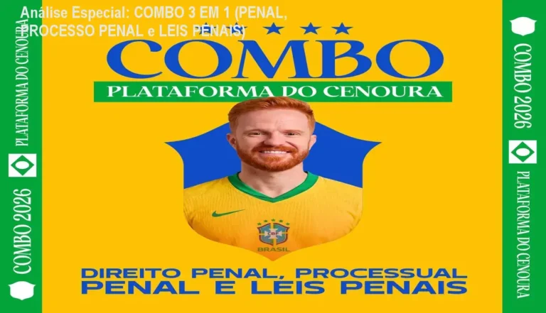 Análise Especial: COMBO 3 EM 1 (PENAL, PROCESSO PENAL e LEIS PENAIS) 3 Capa informativa sobre o tema COMBO 3 EM 1 (PENAL, PROCESSO PENAL e LEIS PENAIS)