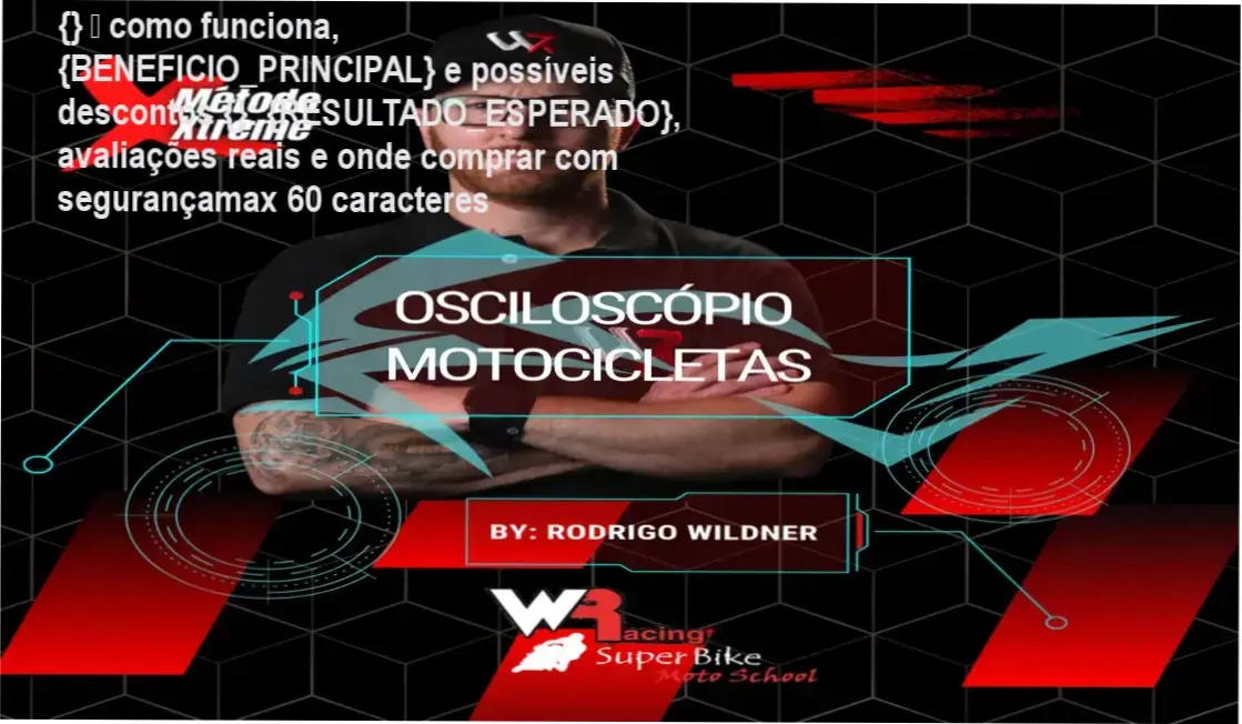 Guia explicativo sobre o produto digital "E-book Xtreme - Método Xtreme Diagnóstico Elétrico de Motos com Osciloscópio