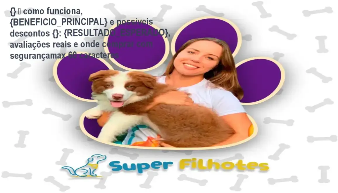 Guia explicativo sobre o produto digital Super Filhotes Marina Volanski