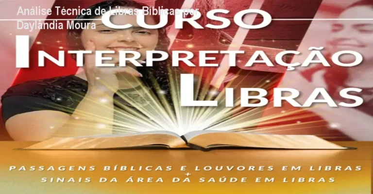 Análise Técnica de Libras Bíblicas por Daylândia Moura 6 Curso de Interpretação de Libras com a Bíblia e Louvores de Daylândia Moura – análise completa