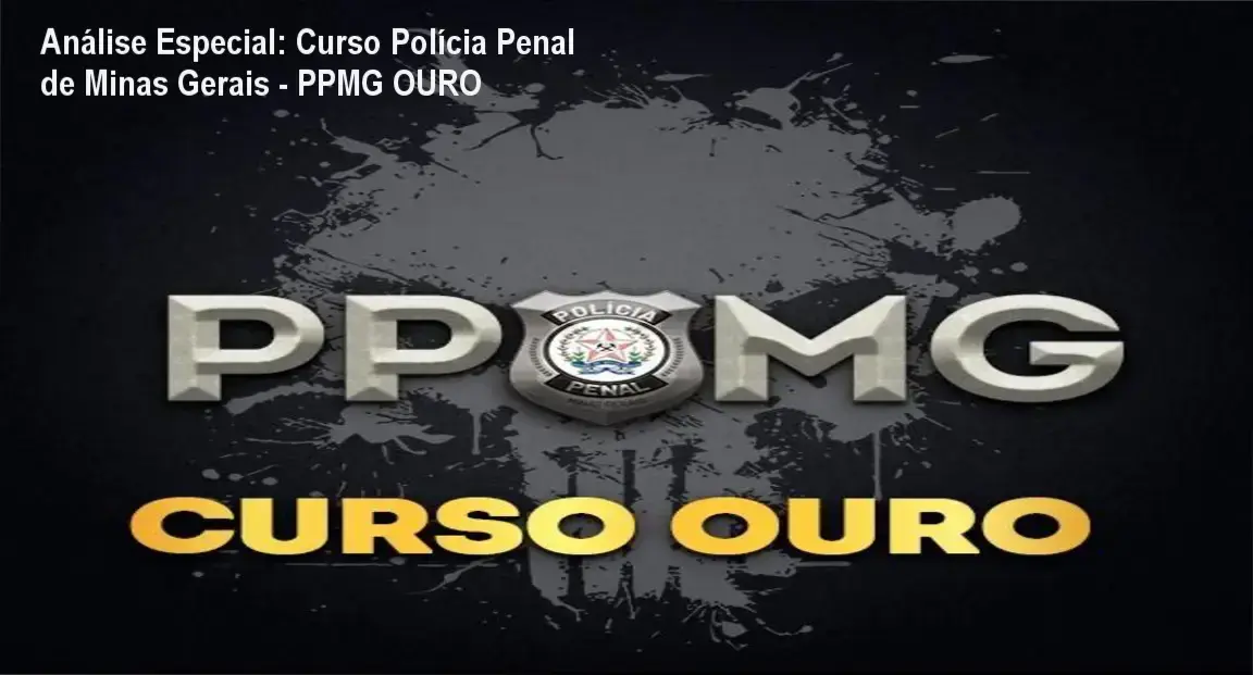 Capa informativa sobre o tema Curso Polícia Penal de Minas Gerais - PPMG OURO