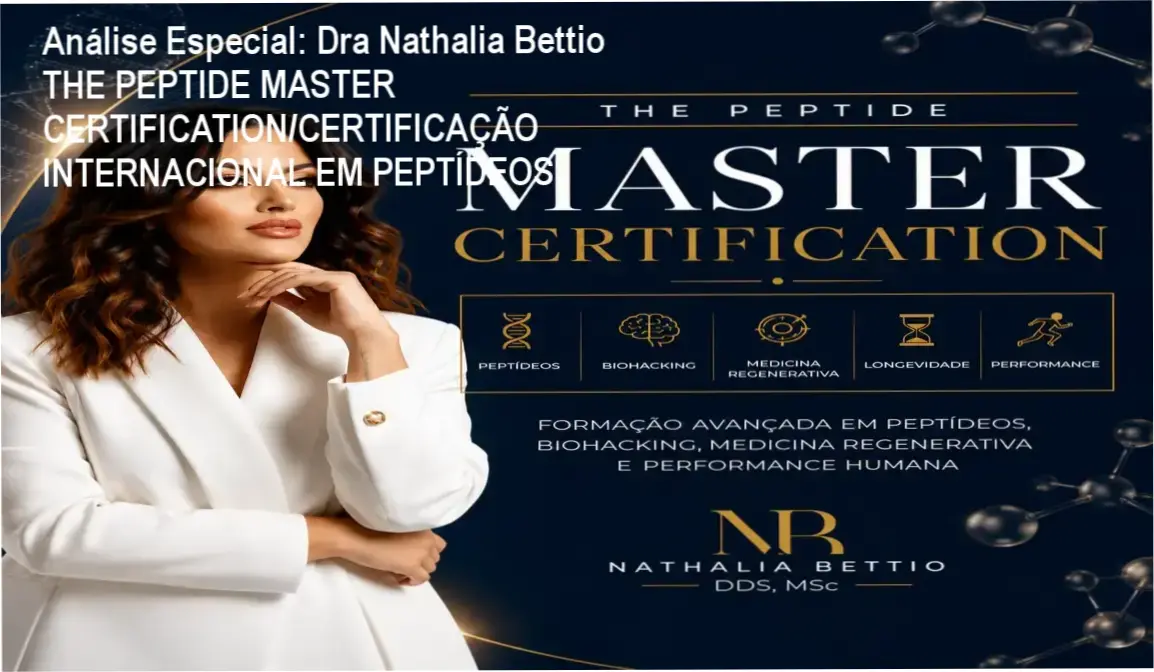 Capa informativa sobre o tema Dra Nathalia Bettio THE PEPTIDE MASTER CERTIFICATION/CERTIFICAÇÃO INTERNACIONAL EM PEPTÍDEOS