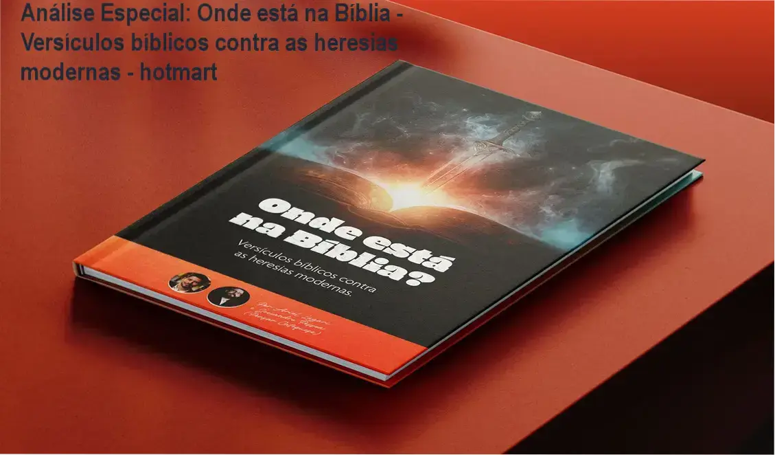 Capa informativa sobre o tema Onde está na Bíblia - Versículos bíblicos contra as heresias modernas - hotmart