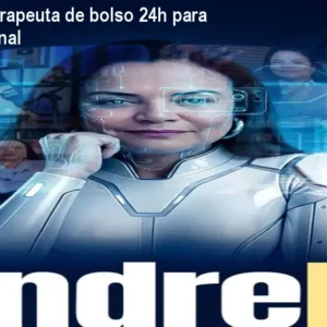 Andrea IA – Terapeuta de bolso 24h para apoio emocional