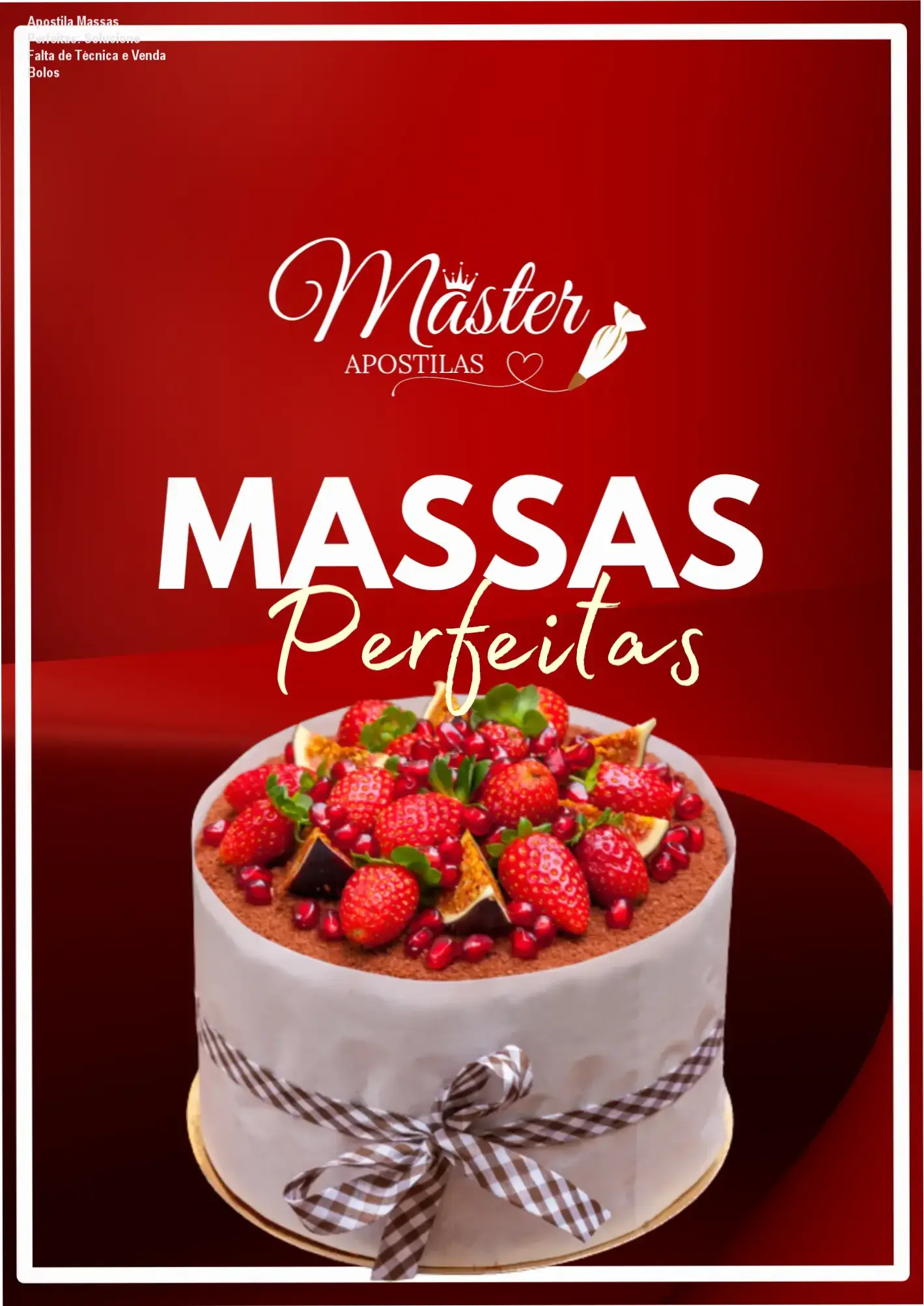 Capa da Apostila Massas Perfeitas mostrando receitas de bolos profissionais