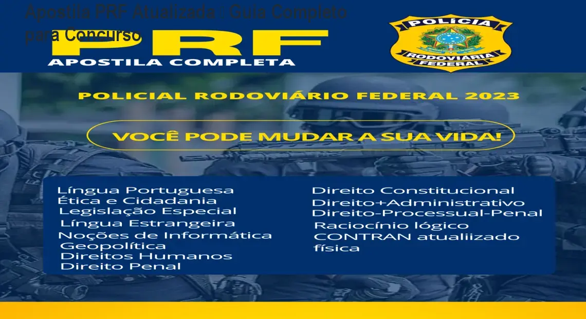 Apostila PRF Atualizada – Guia Completo para Concurso 1 Apostila PRF Atualizada – Guia Completo para Concurso