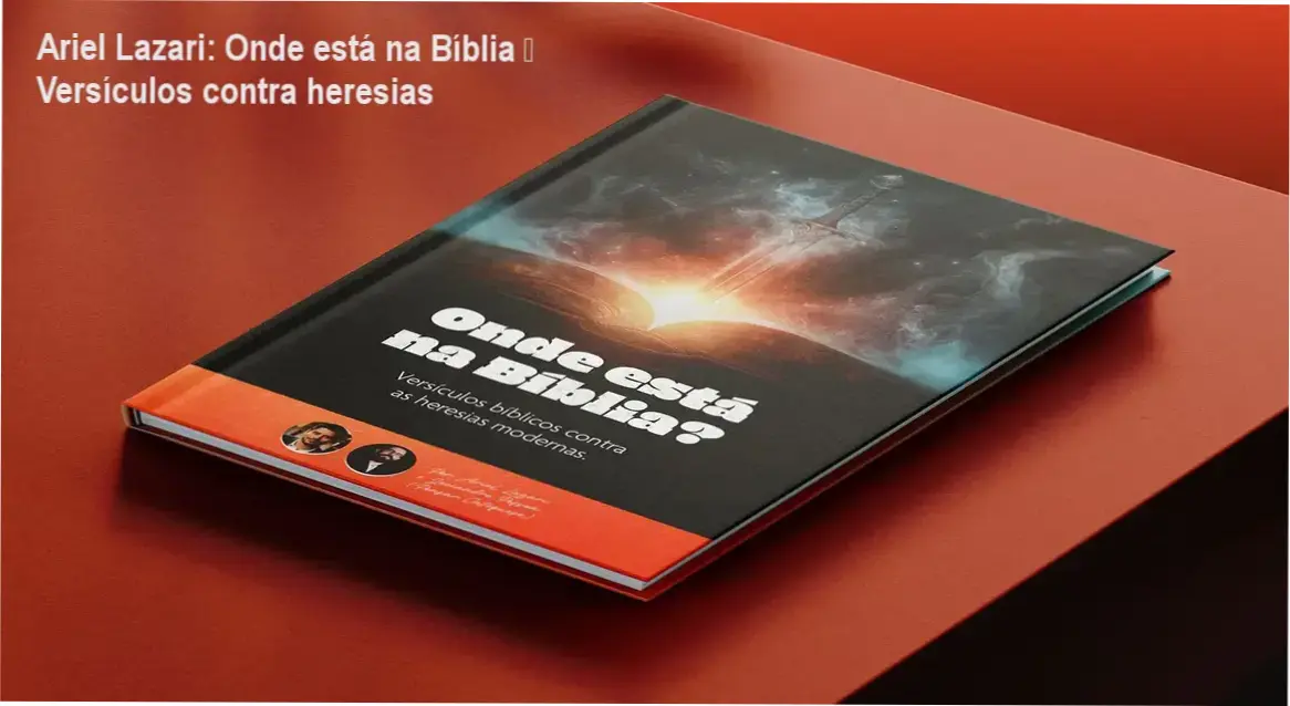 Capa do eBook Onde está na Bíblia de Ariel Lazari, versículos para rebater heresias modernas