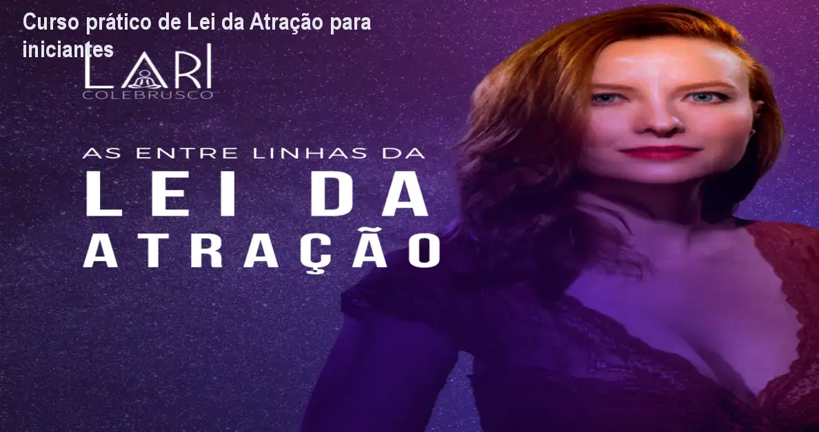 Curso prático de Lei da Atração para iniciantes 1 Curso prático de Lei da Atração para iniciantes