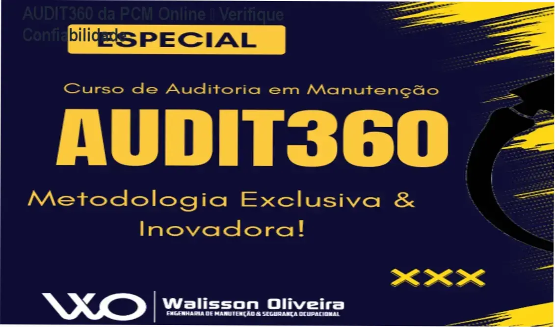 Auditoria de Manutenção AUDIT360 da PCM Online – reputação, segurança e confiabilidade