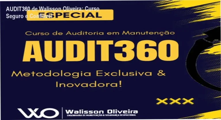 AUDIT360 de Walisson Oliveira – custo-benefício excepcional para auditoria de manutenção