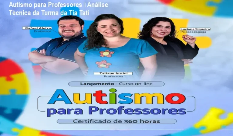 Autismo para Professores da Turma da Tia Tati – bastidores e funcionamento interno
