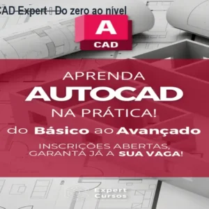 Curso AutoCAD Expert – Do zero ao nível profissional