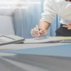 Curso Auxiliar Administrativo – Acesso Vitalício e Conteúdo Completo
