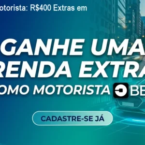 Bônus Uber Motorista: R$400 Extras em 30 Dias