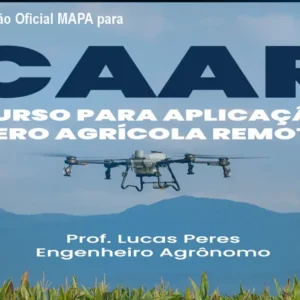CAAR – Certificação Oficial MAPA para Drones Agrícolas