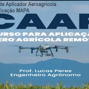 CAAR – Curso de Aplicador Aeroagrícola Remoto – Certificação MAPA