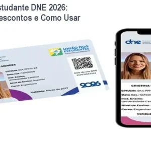 Carteira de Estudante DNE 2026: Benefícios, Descontos e Como Usar