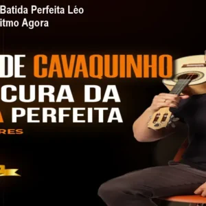 Curso Cavaquinho Batida Perfeita Léo Soares – Aprenda Ritmo Agora