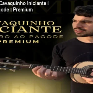 Victor Cazzoli Cavaquinho Iniciante – Do zero ao pagode – Premium