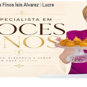 Curso Doces Finos Ísis Alvarez – Lucre Mais em 6h
