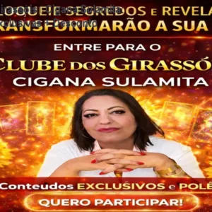 Clube dos Girassóis – Cigana Sulamita: Previsões Exclusivas + Desconto