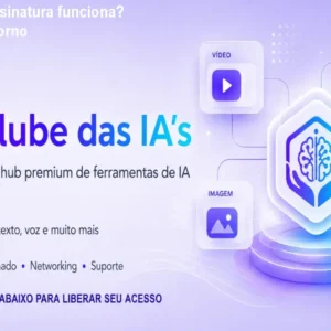 Clube das IA's assinatura funciona? Análise real e retorno