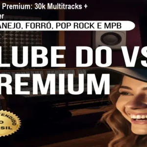 Clube do VS Premium: 30k Multitracks + Curso Reaper