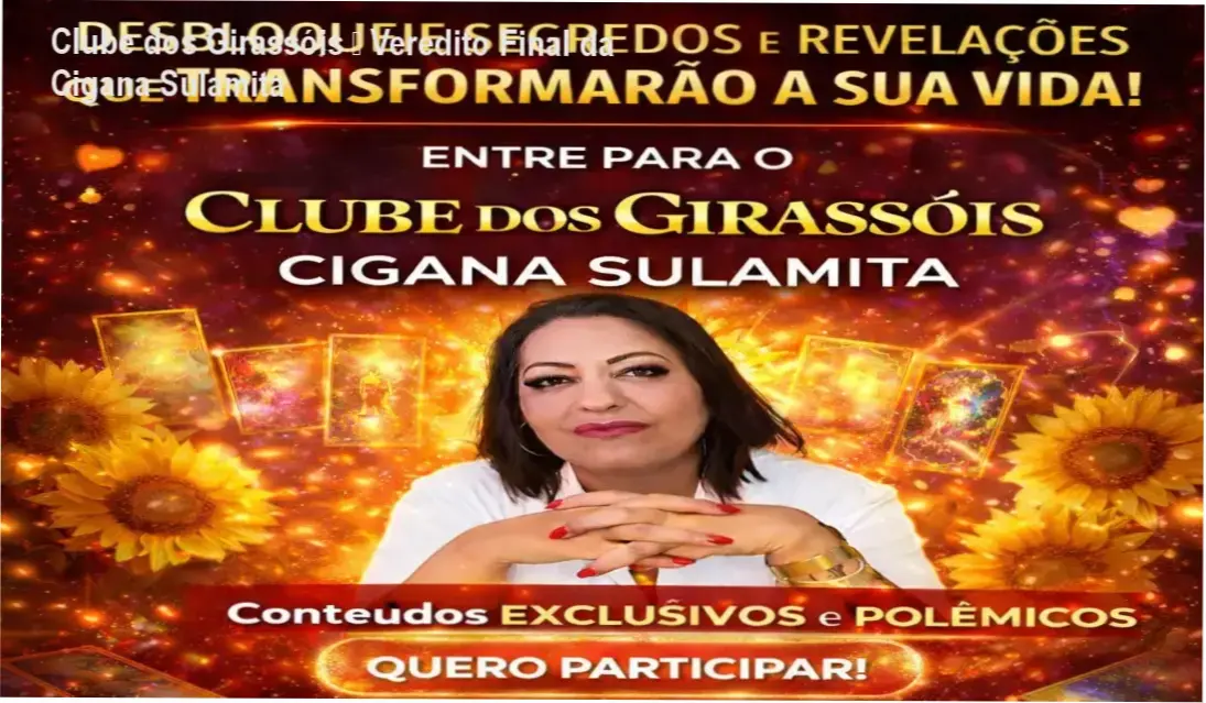 Clube dos Girassóis – conclusão e recomendação da Cigana Sulamita