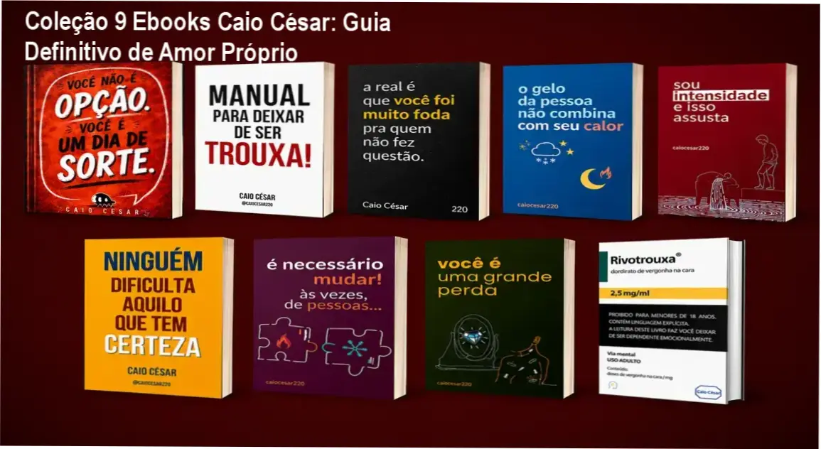 Capa da coleção de 9 ebooks de Caio César sobre amor próprio e relacionamentos, promoção Hotmart