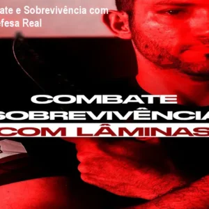 Curso Combate e Sobrevivência com Lâminas – Defesa Real