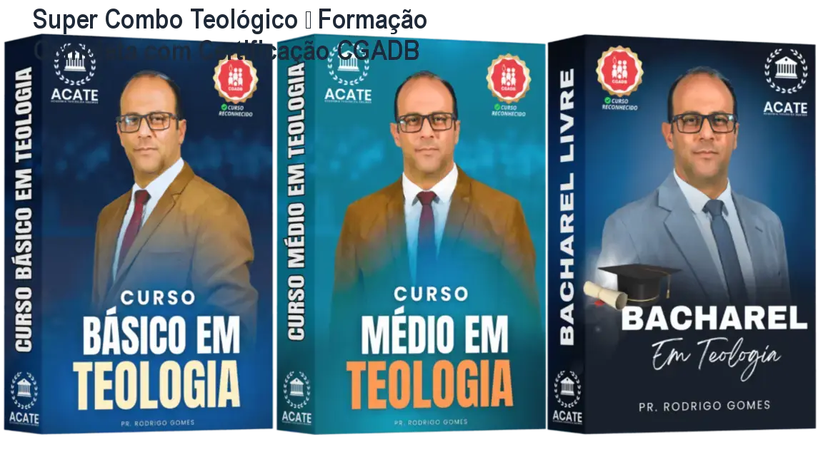 Super Combo Teológico – Formação Completa com Certificação CGADB 1 Super Combo Teológico – Formação Completa com Certificação CGADB