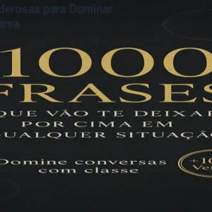 1000 Frases Poderosas para Dominar Qualquer Conversa