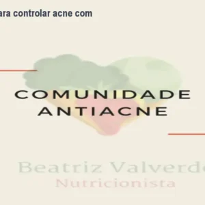 Curso online para controlar acne com alimentação