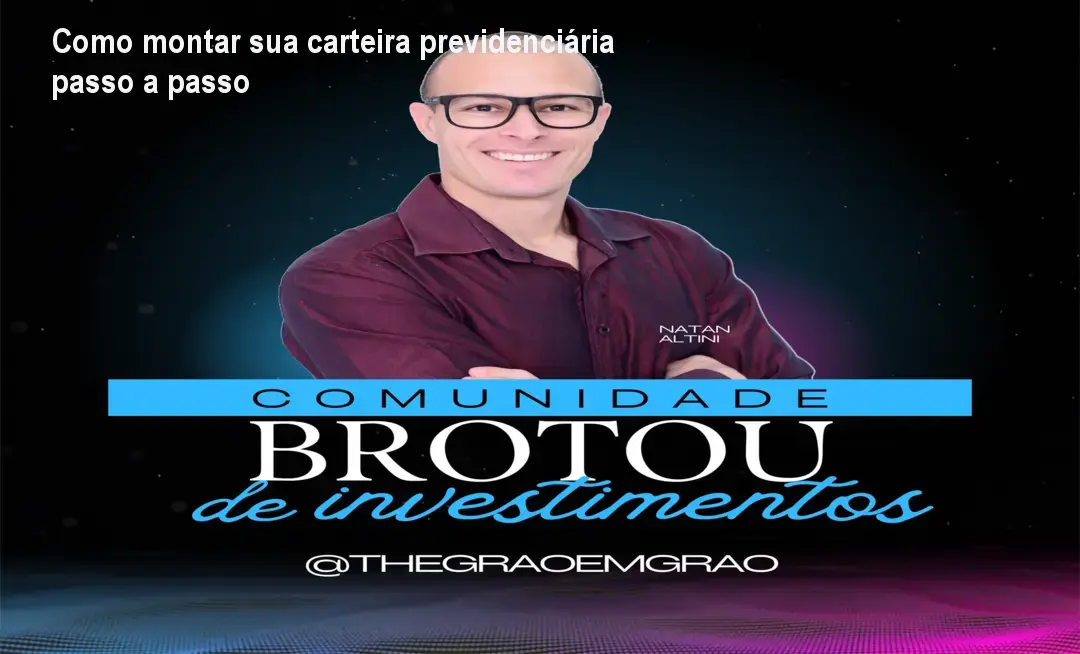 Como montar sua carteira previdenciária passo a passo 1 Como montar sua carteira previdenciária passo a passo