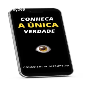 Conheça a Única Verdade – Segredos ocultos e conspirações