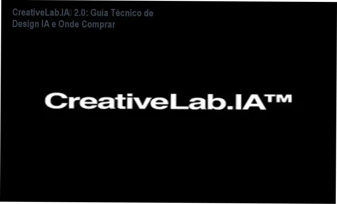 CreativeLab.IA™ 2.0: Guia Técnico de Design IA e Onde Comprar 1 Banner promocional do CreativeLab.IA™ 2.0 destacando benefícios de design com IA