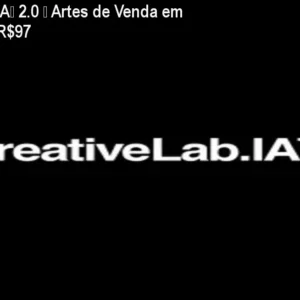 CreativeLab.IA™ 2.0 – Artes de Venda em Minutos por R$97