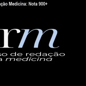 CRM - Curso Redação Medicina: Nota 900+ no ENEM