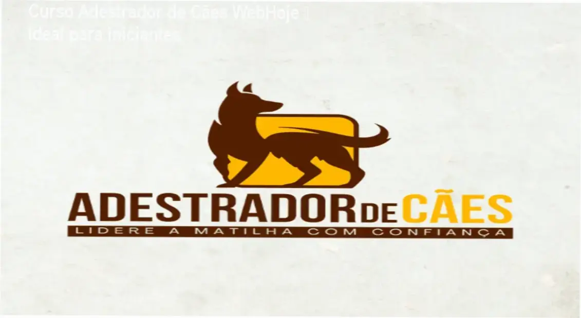 Curso Adestrador de Cães WebHoje – investimento R$147