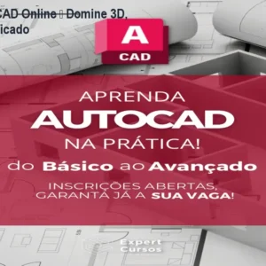 Curso de AutoCAD Online – Domine 3D, Plantas e Certificado