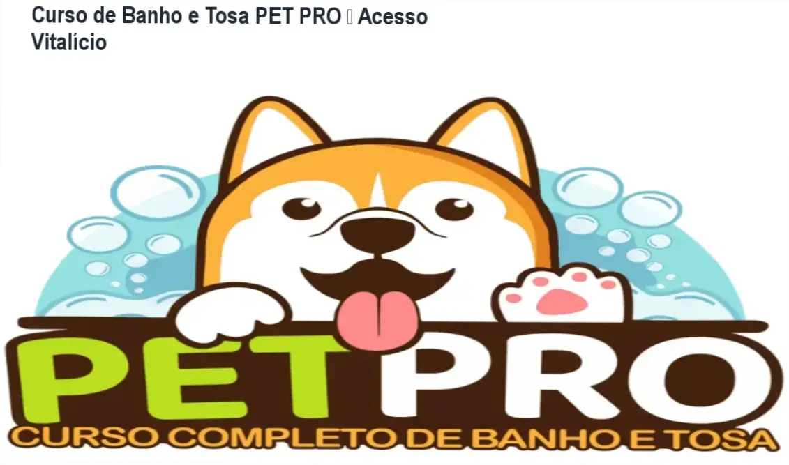 Curso de Banho e Tosa PET PRO da WebHoje – acesso vitalício
