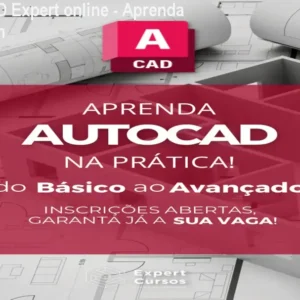 Curso AutoCAD Expert online - Aprenda 2D e 3D em 30h