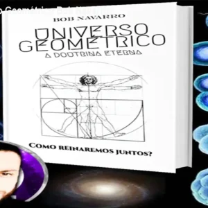Curso Universo Geométrico Bob Navarro – Consciência