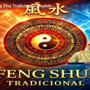 Curso de Feng Shui Tradicional Completo – Harmonize Seu Lar