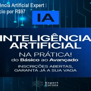 Curso Inteligência Artificial Expert – Acesso Vitalício por R$97