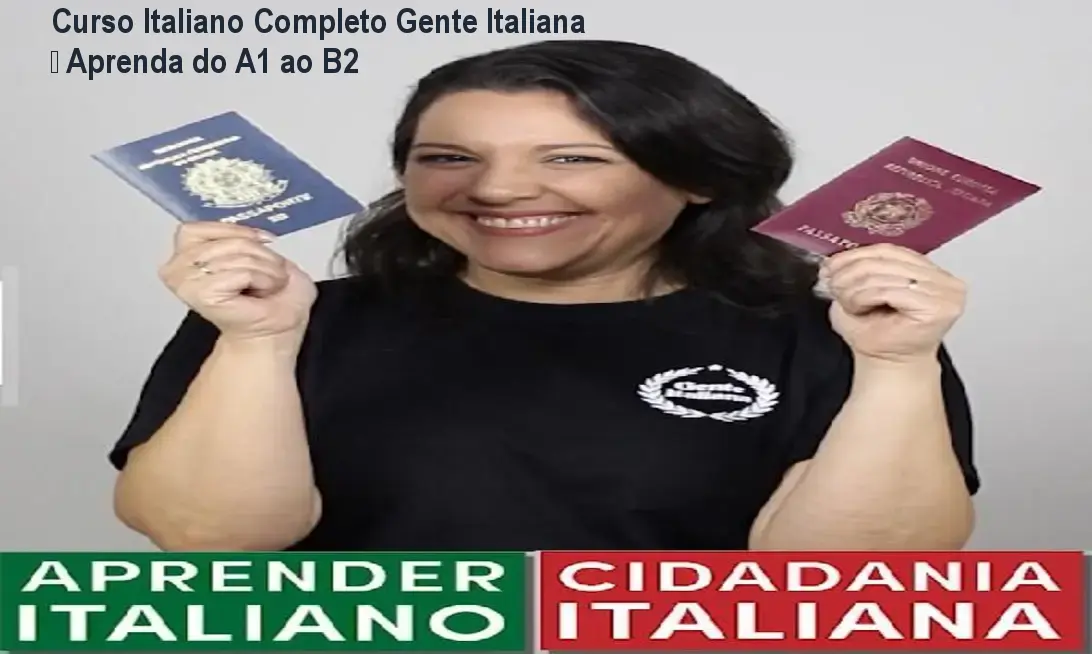 Curso Italiano Completo Gente Italiana – Aprenda do A1 ao B2 1 Curso Italiano Completo Gente Italiana – Aprenda do A1 ao B2