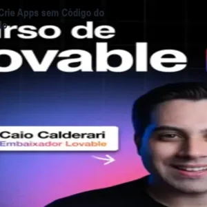 Curso Lovable: Crie Apps sem Código do Zero ao Avançado